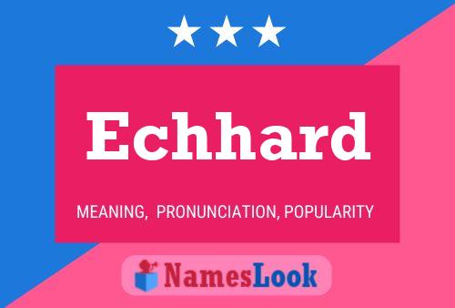 Echhard Name Poster