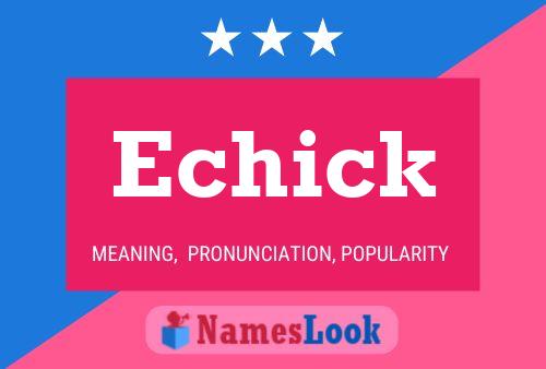 Echick Name Poster