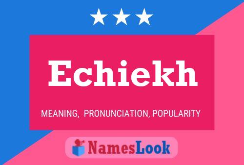 Echiekh Name Poster