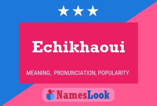 Echikhaoui Name Poster