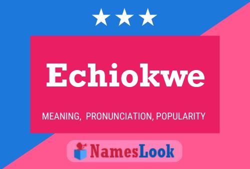 Echiokwe Name Poster