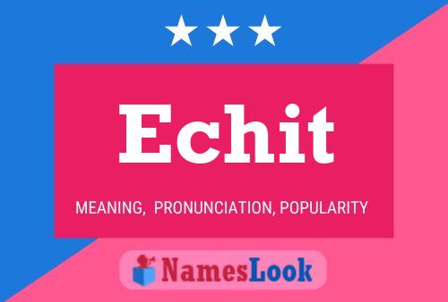 Echit Name Poster