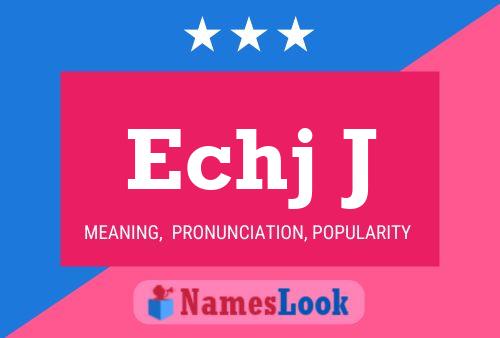 Echj J Name Poster