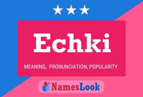 Echki Name Poster