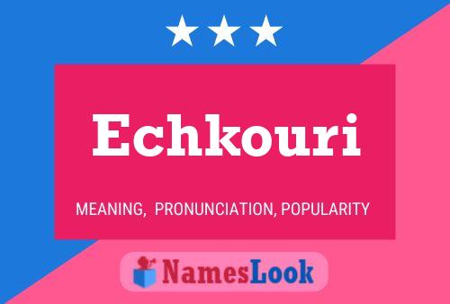 Echkouri Name Poster