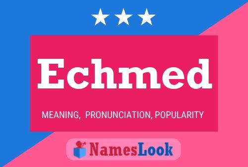 Echmed Name Poster