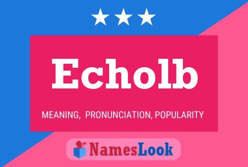 Echolb Name Poster