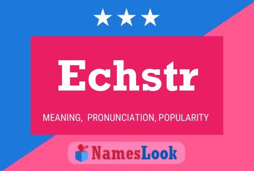 Echstr Name Poster