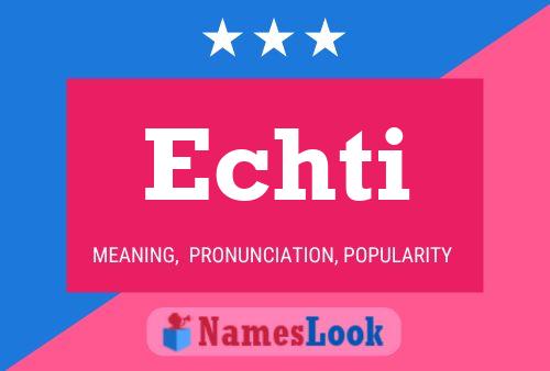 Echti Name Poster