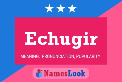 Echugir Name Poster