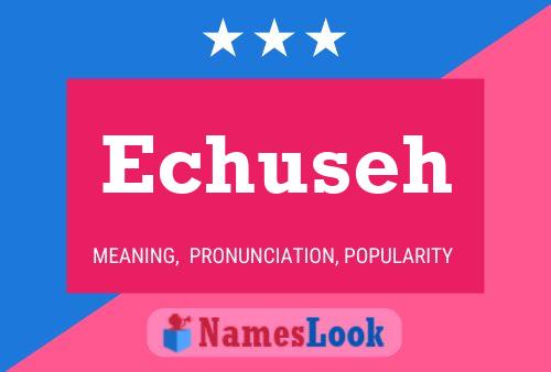 Echuseh Name Poster