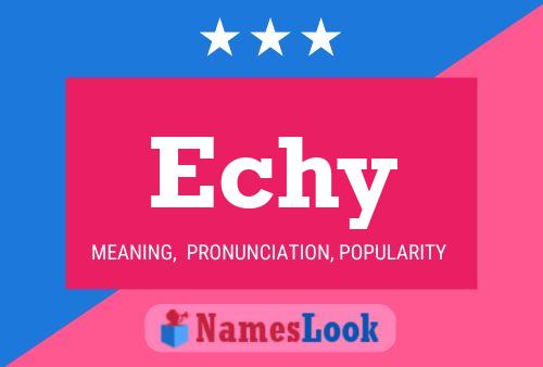 Echy Name Poster