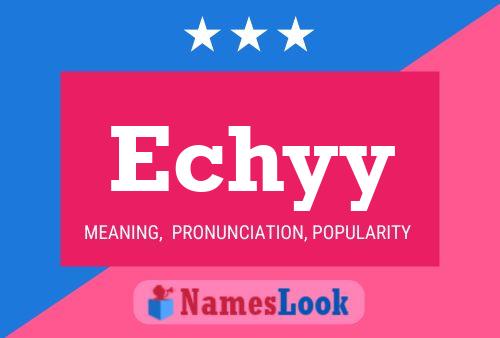 Echyy Name Poster