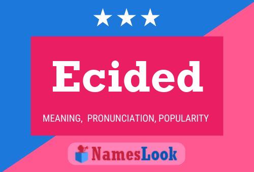 Ecided Name Poster