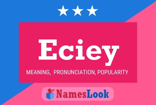 Eciey Name Poster