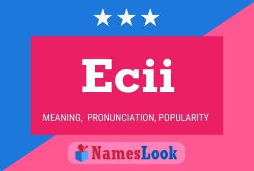 Ecii Name Poster