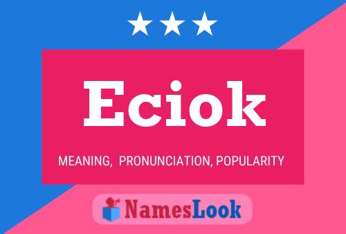 Eciok Name Poster