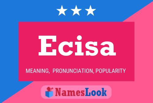 Ecisa Name Poster