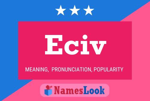 Eciv Name Poster