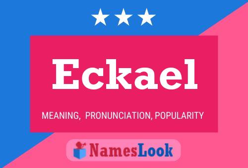 Eckael Name Poster