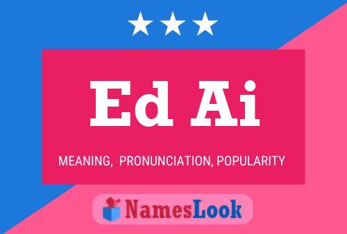 Ed Ai Name Poster