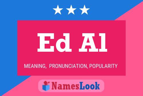 Ed Al Name Poster