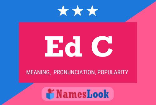 Ed C Name Poster