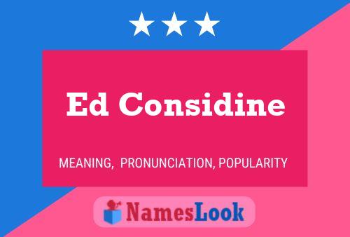 Ed Considine Name Poster