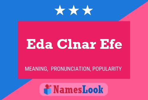 Eda Clnar Efe Name Poster