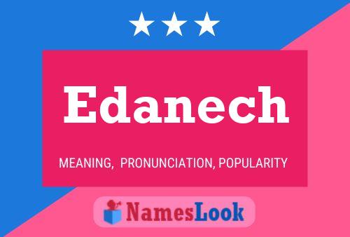 Edanech Name Poster