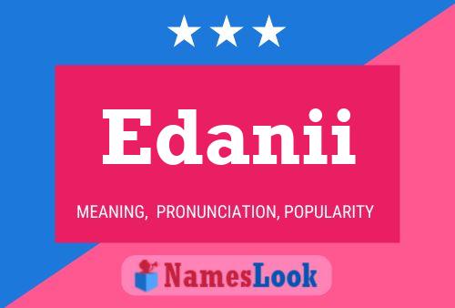 Edanii Name Poster