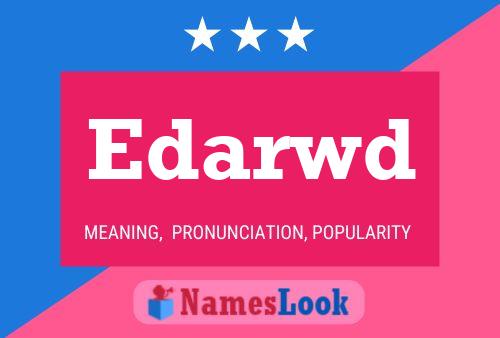 Edarwd Name Poster