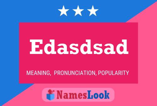 Edasdsad Name Poster