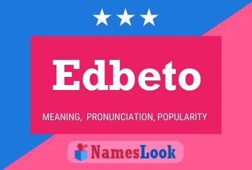 Edbeto Name Poster