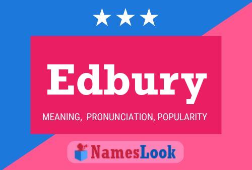 Edbury Name Poster