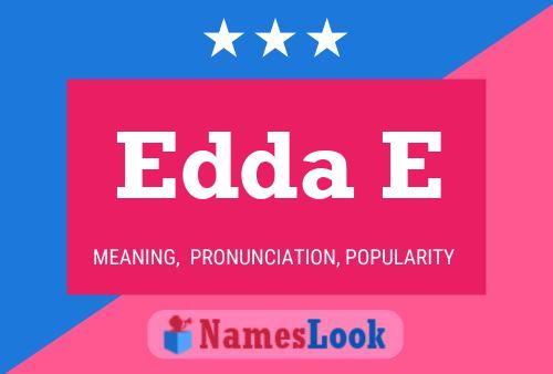 Edda E Name Poster