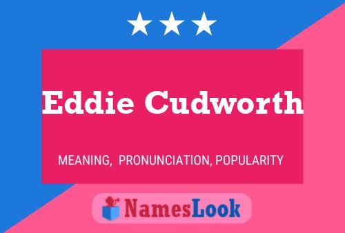 Eddie Cudworth Name Poster