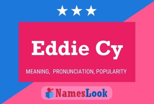 Eddie Cy Name Poster