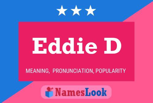 Eddie D Name Poster