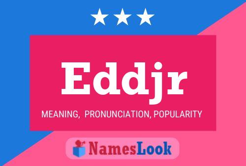 Eddjr Name Poster