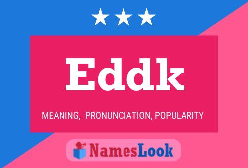 Eddk Name Poster