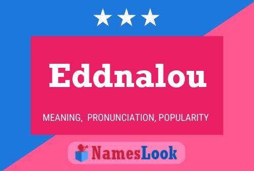 Eddnalou Name Poster