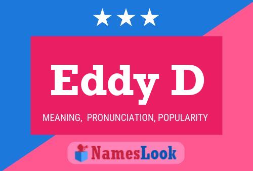 Eddy D Name Poster