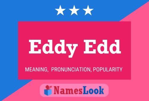 Eddy Edd Name Poster