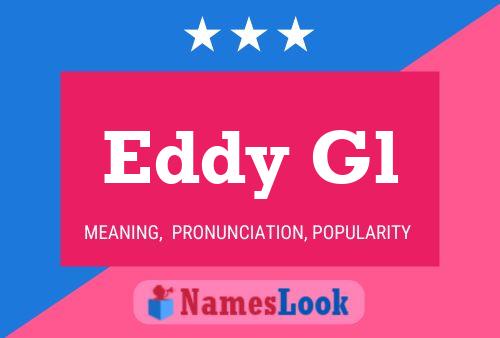 Eddy Gl Name Poster