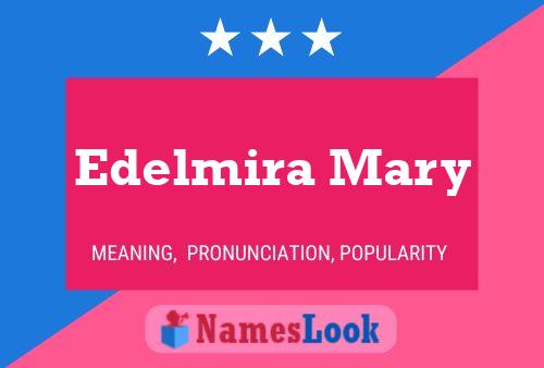 Edelmira Mary Name Poster