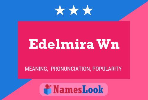 Edelmira Wn Name Poster