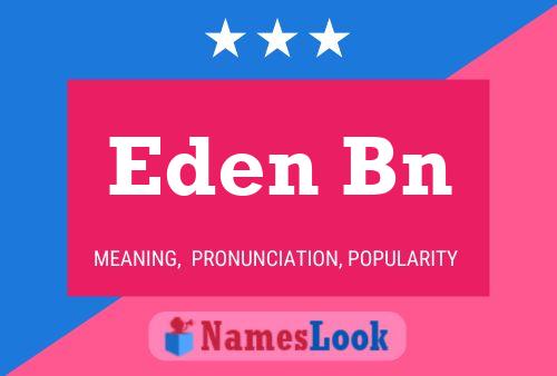 Eden Bn Name Poster