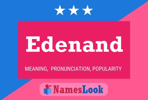 Edenand Name Poster