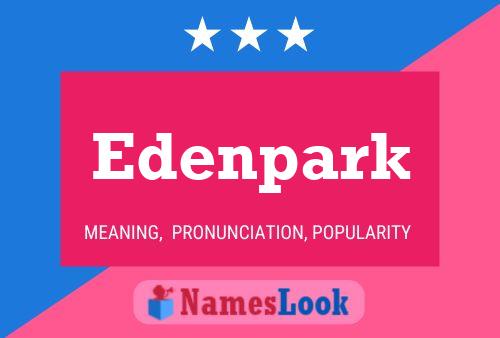 Edenpark Name Poster